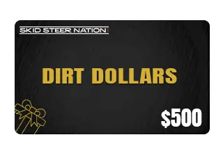 Dirt Dollars $500 Card Skid Steer Nation